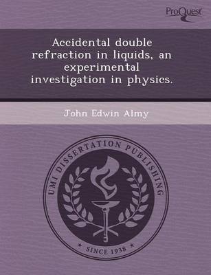 Accidental Double Refraction in Liquids (Paperback)