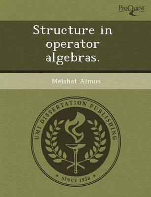 Structure in Operator Algebras (Paperback)