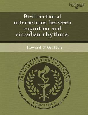 Bi-Directional Interactions Between Cognition and Circadian Rhythms (Paperback)