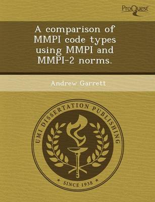 A Comparison of MMPI Code Types Using MMPI and MMPI-2 Norms (Paperback)