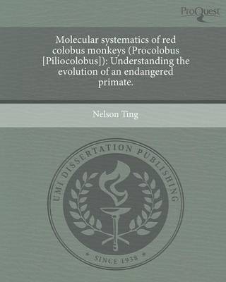 Molecular Systematics of Red Colobus Monkeys (Procolobus (Paperback)