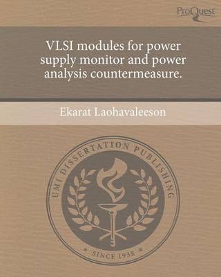 VLSI Modules for Power Supply Monitor and Power Analysis Countermeasure (Paperback)