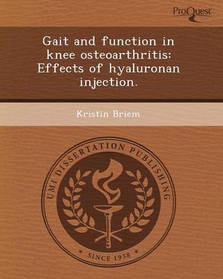 Gait and Function in Knee Osteoarthritis: Effects of Hyaluronan Injection (Paperback)