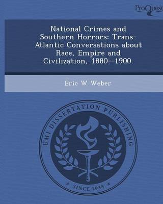 National Crimes and Southern Horrors: Trans-Atlantic Conversations about Race (Paperback)