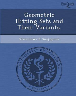 Geometric Hitting Sets and Their Variants (Paperback)