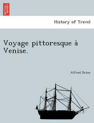 Voyage pittoresque à Venise. (Paperback)