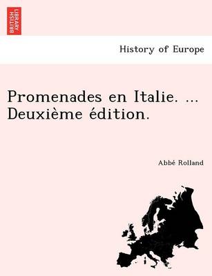 Promenades En Italie. ... Deuxie Me E Dition. (Paperback)