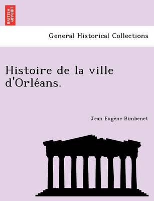 Histoire de La Ville D'Orle ANS. (Paperback)
