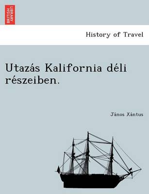 Utaza S Kalifornia de Li Re Szeiben. (Paperback)