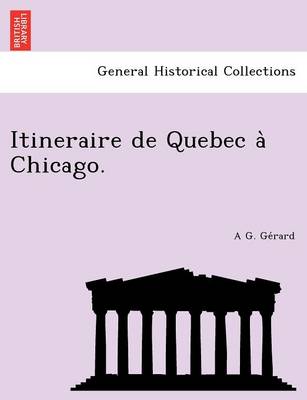 Itineraire de Quebec a Chicago. (Paperback)