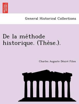 De la me thode historique. (The se.). (Paperback)