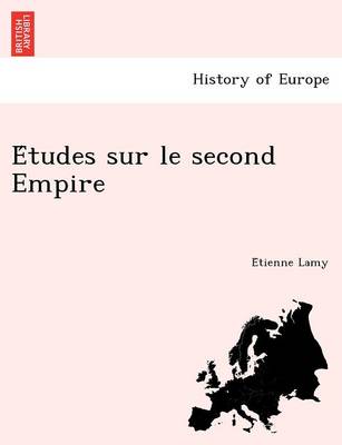 Études sur le second Empire (Paperback)