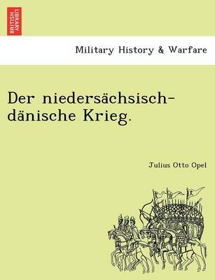 Der niedersächsisch-dänische Krieg. (Paperback)