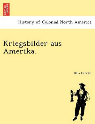 Kriegsbilder Aus Amerika. (Paperback)