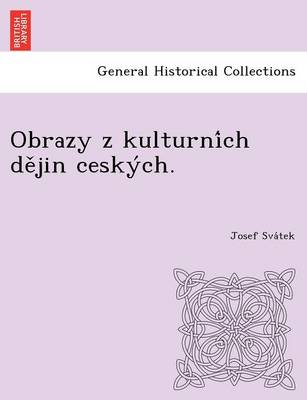 Obrazy Z Kulturni Ch de Jin Cesky Ch. (Paperback)