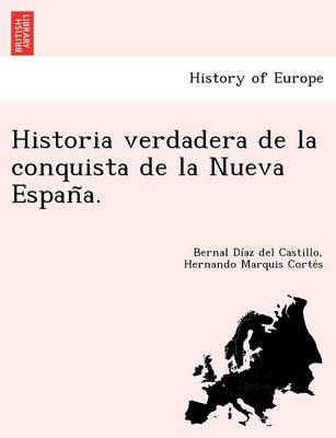 Historia Verdadera de la Conquista de la Nueva España. (Paperback)