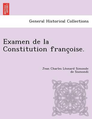 Examen de La Constitution Franc Oise. (Paperback)