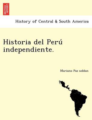 Historia del Peru Independiente. (Paperback)