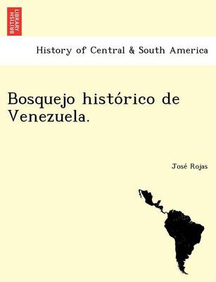 Bosquejo Histo Rico de Venezuela. (Paperback)