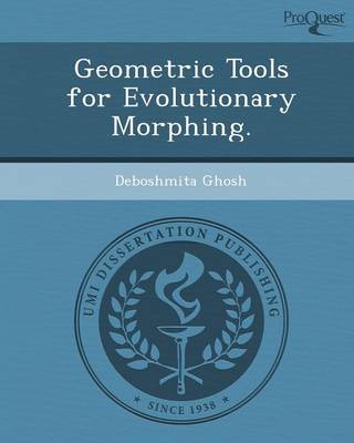 Geometric Tools for Evolutionary Morphing (Paperback)