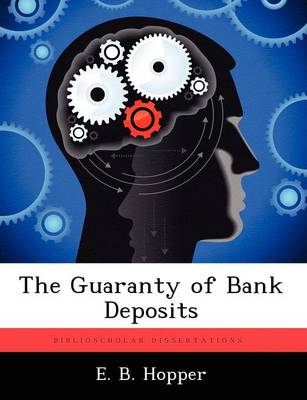 The Guaranty of Bank Deposits (Paperback)