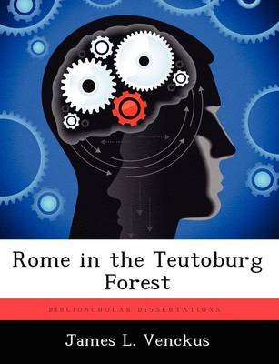 Rome in the Teutoburg Forest (Paperback)
