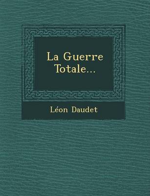 La Guerre Totale... (Paperback)