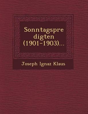 Sonntagspredigten (1901-1903)... (Paperback)