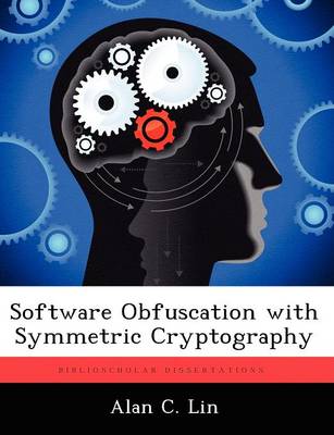 Software Obfuscation with Symmetric Cryptography (Paperback)