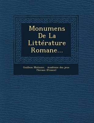 Monumens de La Litterature Romane... (Paperback)