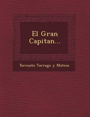 El Gran Capitan... (Paperback)