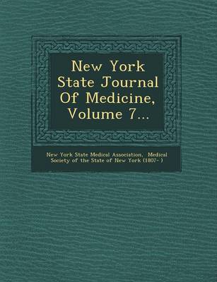 New York State Journal of Medicine, Volume 7... (Paperback)