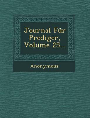 Journal Fur Prediger, Volume 25... (Paperback)