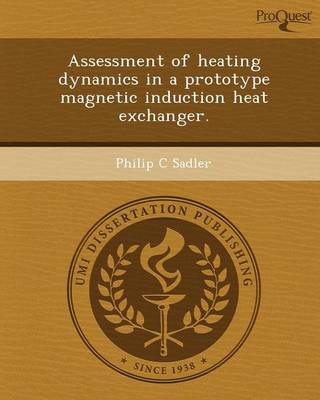 Assessment of Heating Dynamics in a Prototype Magnetic Induction Heat Exchanger (Paperback)