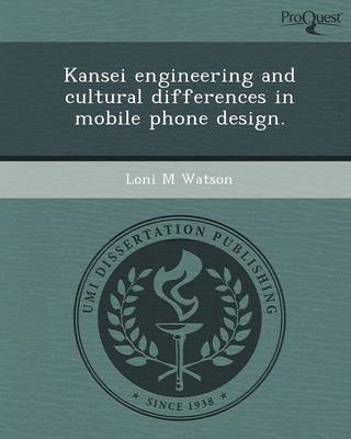 Kansei Engineering and Cultural Differences in Mobile Phone Design (Paperback)