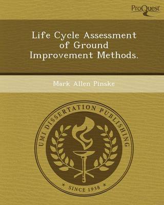 Life Cycle Assessment of Ground Improvement Methods (Paperback)