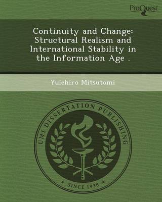 Continuity and Change: Structural Realism and International Stability in the Information Age (Paperback)