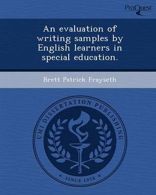 An Evaluation of Writing Samples by English Learners in Special Education (Paperback)