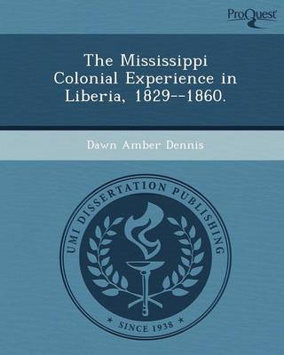 The Mississippi Colonial Experience in Liberia (Paperback)