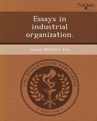 Essays in Industrial Organization (Paperback)