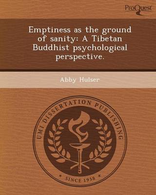 Emptiness as the Ground of Sanity: A Tibetan Buddhist Psychological Perspective (Paperback)