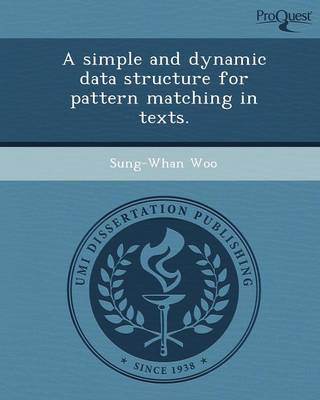 A Simple and Dynamic Data Structure for Pattern Matching in Texts (Paperback)