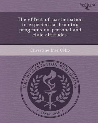 The Effect of Participation in Experiential Learning Programs on Personal and Civic Attitudes (Paperback)