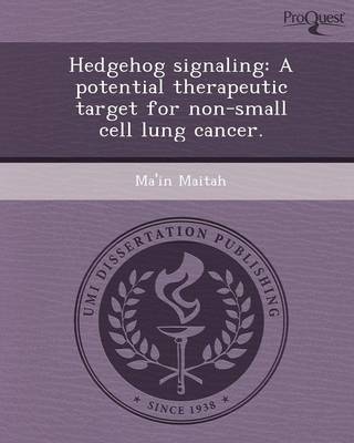 Hedgehog Signaling: A Potential Therapeutic Target for Non-Small Cell Lung Cancer (Paperback)