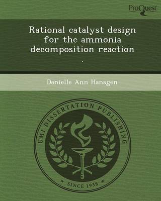 Rational Catalyst Design for the Ammonia Decomposition Reaction (Paperback)