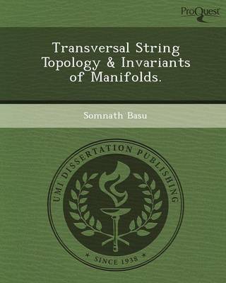 Transversal String Topology & Invariants of Manifolds (Paperback)