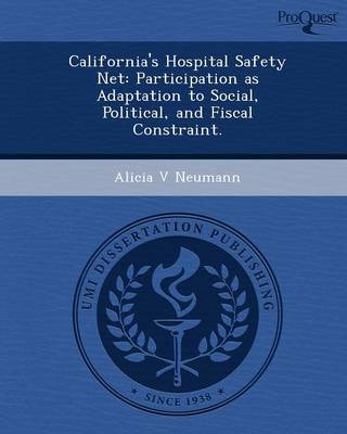 California's Hospital Safety Net: Participation as Adaptation to Social (Paperback)