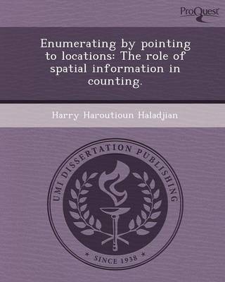 Enumerating by Pointing to Locations: The Role of Spatial Information in Counting (Paperback)