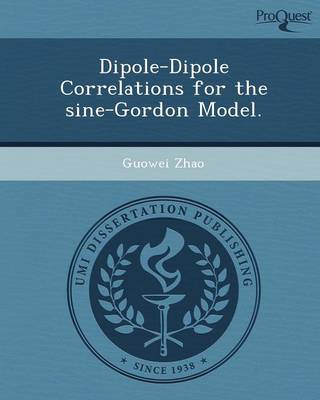 Dipole-Dipole Correlations for the Sine-Gordon Model (Paperback)