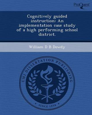 Cognitively Guided Instruction: An Implementation Case Study of a High Performing School District (Paperback)